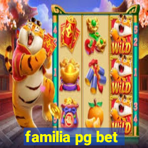 familia pg bet